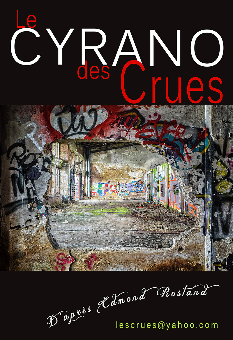 Le Cyrano des Crues - D'après Edmond Rostand